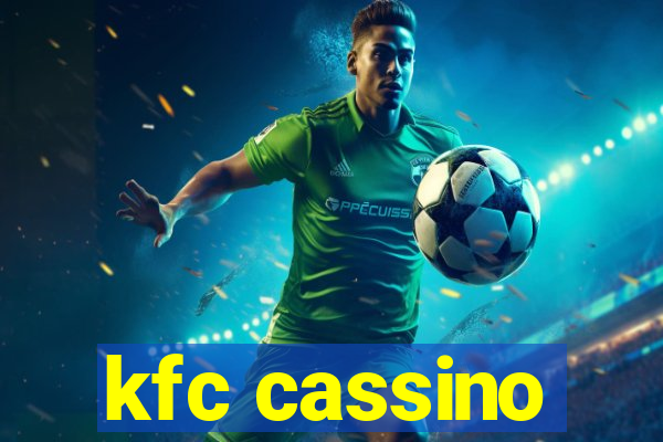 kfc cassino